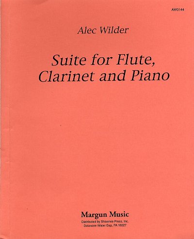 A. Wilder: Suite For Flute, Clarinet And Piano