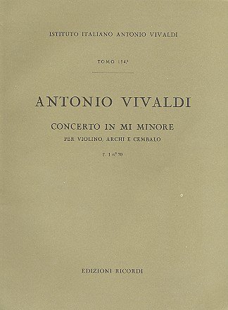 A. Vivaldi: Concerto Per Violino, Archi E BC: In Mi Min Rv 273