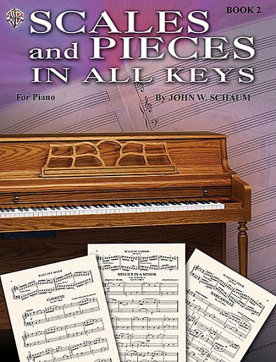 J.W. Schaum: Scales + Pieces In All Keys 2