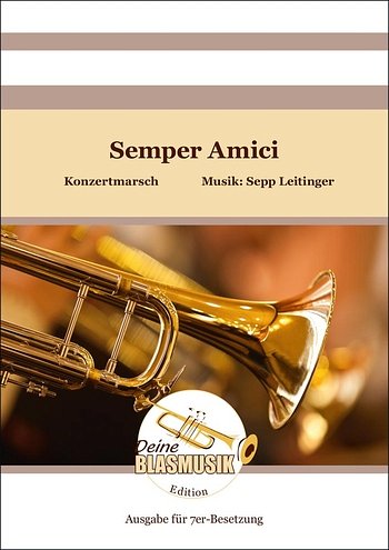 S. Leitinger: Semper Amici, Blech6Schl (Pa+St)