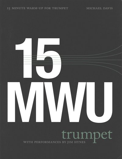 M. Davis: 15 Minute Warm-up Routine, Trp (+CD)