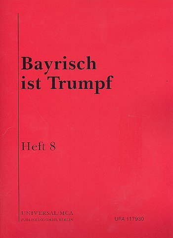 Bayrisch ist Trumpf, Heft 8