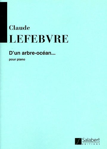 D'Un Arbre-Ocean..., Klav (Part.)