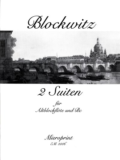 Blockwitz J. M.: 2 Suites Pour La Flute