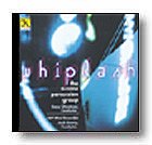 Whiplash, Blaso (CD)