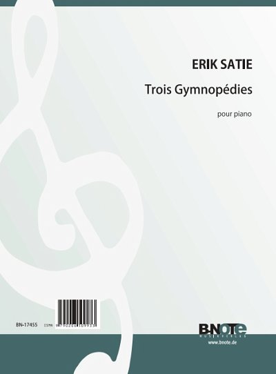 E. Satie: Drei Gymnopédies für Klavier, Klav