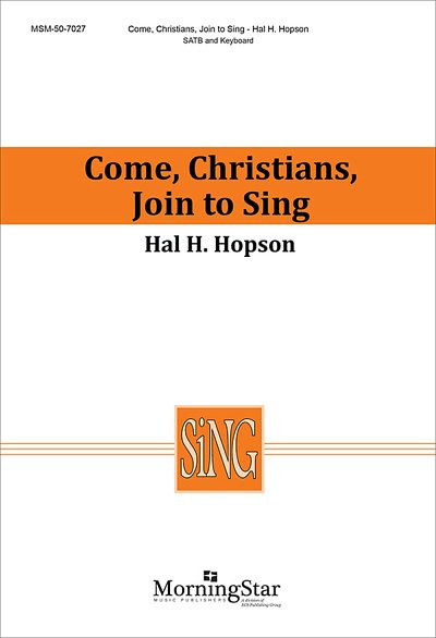 H. Hopson: Come, Christians, Join to Sing