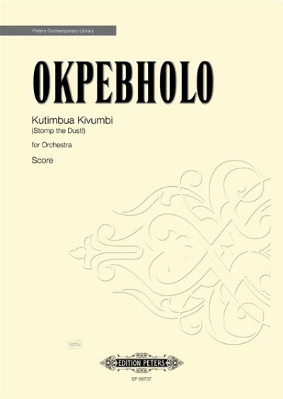 S. Okpebholo: Kutimbua Kivumbi, Sinfo (Part.)