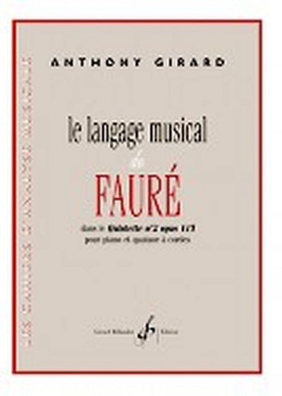 A. Girard: Le Langage Musical de Fauré