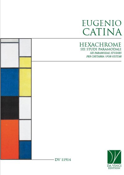 E. Catina: Hexachrome: Six Paramodal Studies, for Guitar