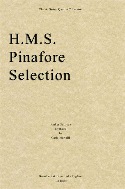 A.S. Sullivan: H.M.S. Pinafore Selection, 2VlVaVc (Part.)