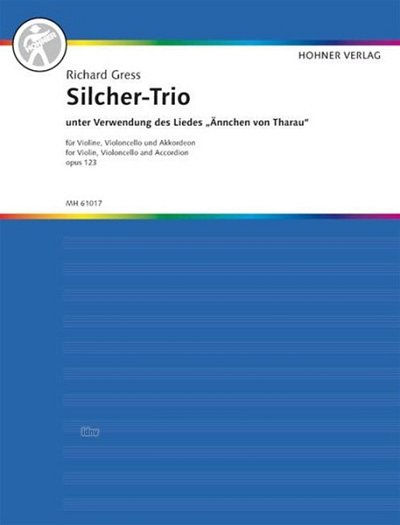 R. Gress: Silcher-Trio op. 123, VlVcAkk (Pa+St)