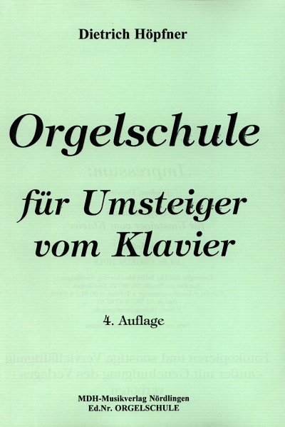D. Höpfner: Orgelschule für Umsteiger vom Klavier, Org