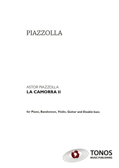 A. Piazzolla: Camorra 2