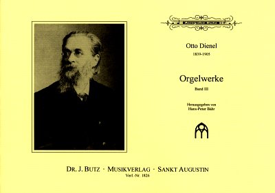 Dienel Otto: Orgelwerke 3