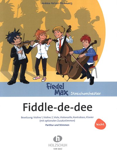 A. Holzer-Rhomberg: Fiddle-de-dee, StroKlv (Pa+St)