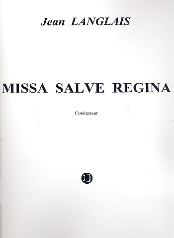 J. Langlais: Missa Salve Regina