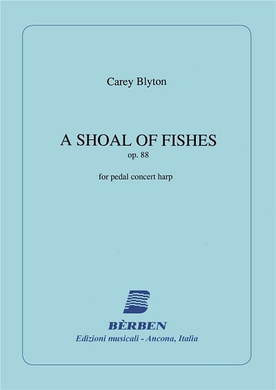 C. Blyton: A Shoal Of Fishes Op 88 (Part.)