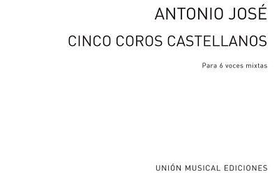 A. Jose: 5 coros castellanos, GCh4 (Chpa)