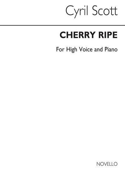 C. Scott: Cherry Ripe-high Voice/Piano, GesKlav