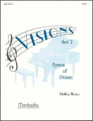 Visions - Hymns of Praise, Set 2, Klav