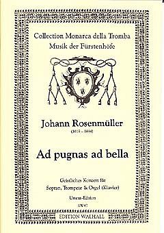 J. Rosenmüller: Ad Pugnas Ad Bella