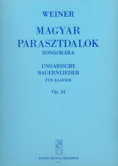 L. Weiner: Ungarische Bauernlieder op. 34, Klav