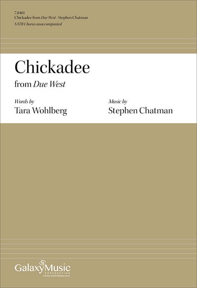 S. Chatman: Due West: No. 5 Chickadee, Gch;Klav (Chpa)