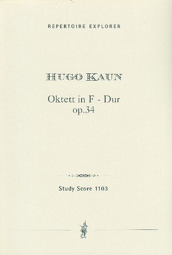 H. Kaun: Oktett F-Dur op. 34, Kammero (Stp)