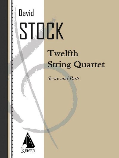 D. Stock: String Quartet No. 12, 2VlVaVc (Pa+St)