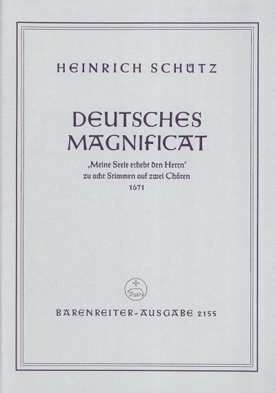 H. Schütz: Deutsches Magnificat aus "Schwanengesang" SWV 494 (1671)
