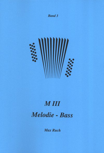 M. Ruch: Schule für M3 - Melodie Bass 3, Akk
