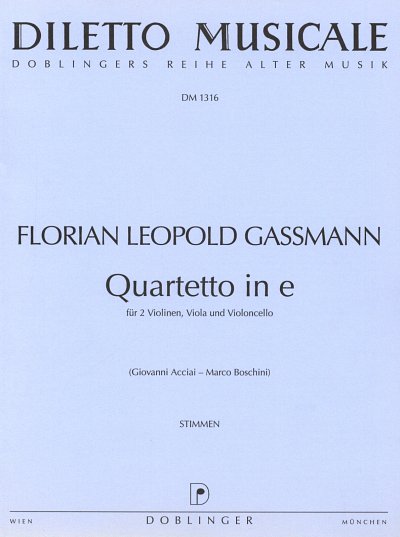 Gassmann Florian Leopold: Quartett E-Moll Diletto Musicale