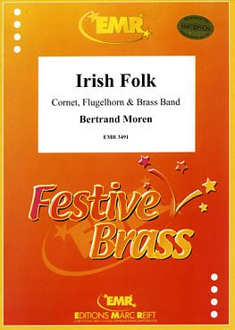 B. Moren: Irish Folk (Cornet & Flugelhorn Solo)