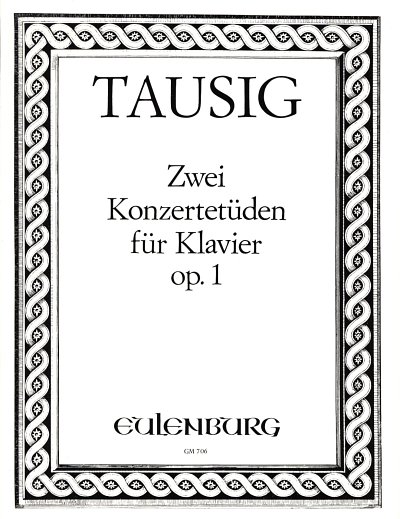 C. Tausig: 2 Konzertetüden op. 1, Klav