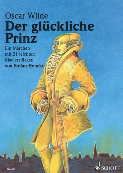 S. Heucke: Der glückliche Prinz op. 28