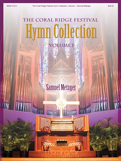 The Coral Ridge Festival Hymn Collection Vol. I, Org