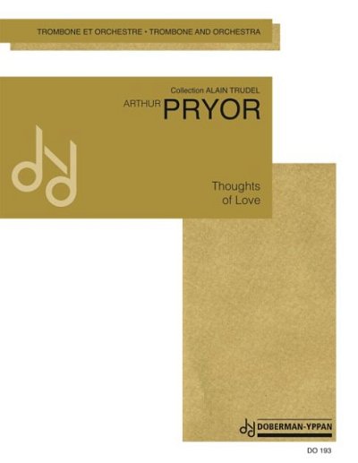 A. Pryor: Thoughts of Love (trombone), Sinfo (Part.)