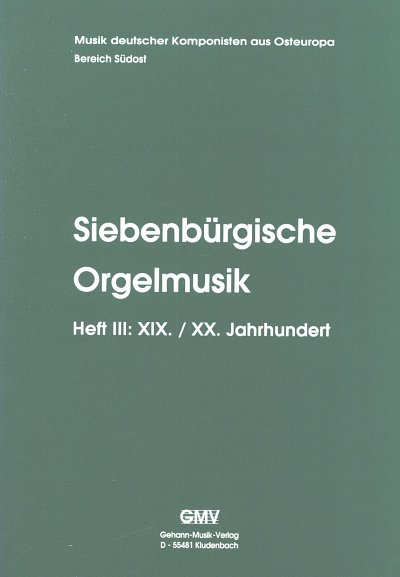 Siebenbuergische Orgelmusik 3 Musik Deutscher Komponisten Au