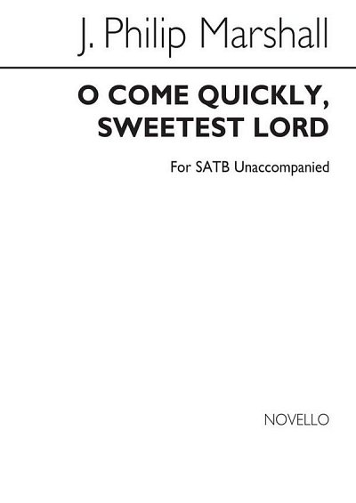 O Come Quickly, Sweetest Lord, GchKlav (Chpa)