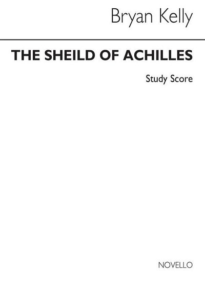 B. Kelly: Shield Of Achilles (Stp)