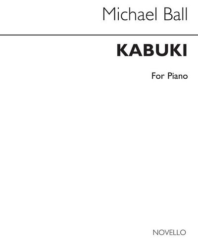 M. Ball: Kabuki for Piano, Klav
