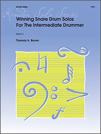 T. Brown: Winning Snare Drum Solos For Intermediate Dr, Kltr
