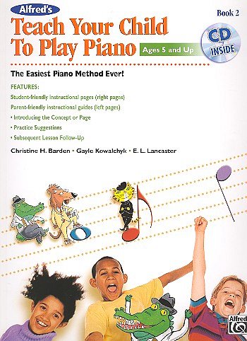 C.H. Barden: Alfred's Teach Your Child to Play P, Klav (+CD)