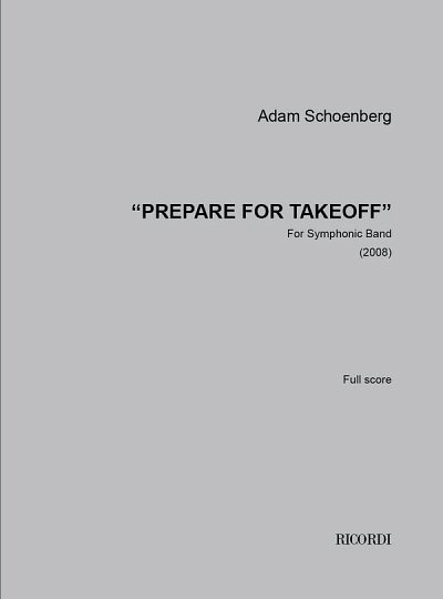A. Schoenberg: Prepare for Takeoff