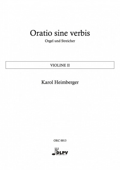 K. Heimberger: Oratio sine verbis, OrgStr (Vl2)