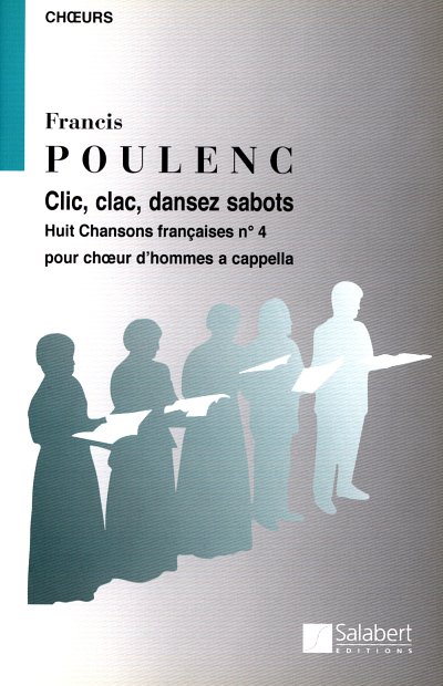 F. Poulenc: Clic, clac, dansez sabots  (Chpa)