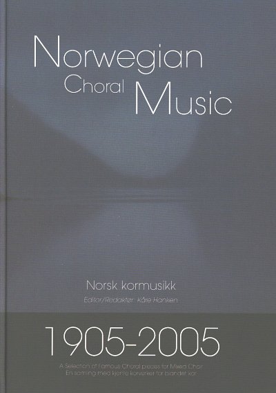 Norwegian Choral Music 1905-2005