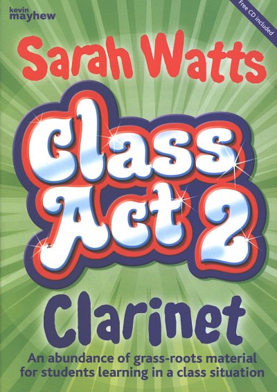 S. Watts: Class Act 2 Clarinet – Student