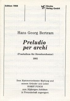 H.G. Bertram: Preludio Per Archi